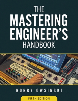 Paperback The Mastering Engineer's Handbook 5th Edition Book