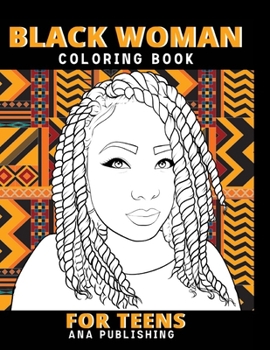 Paperback Black Woman Coloring Book for Teens: Afro Woman Coloring Book Teen Inspirational Coloring Books with Inspirational and Motivational Quotes and Sayings Book