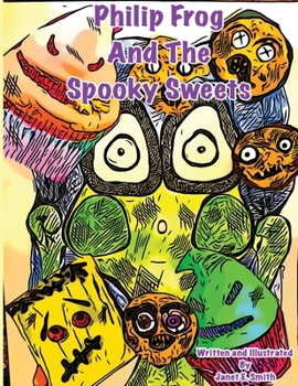 Paperback Philip Frog and the Spooky Sweets Book