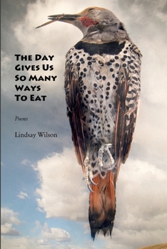 Paperback The Day Gives Us So Many Ways to Eat Book