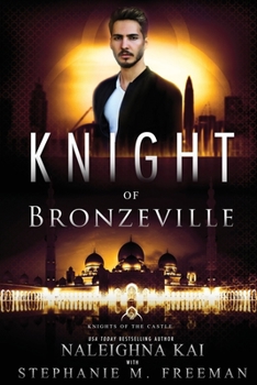Knight of Bronzeville - Book #2 of the Knights of the Castle
