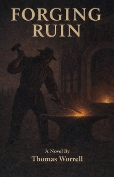 Forging Ruin (The Line of the Black Water`)