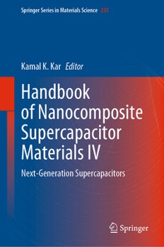 Hardcover Handbook of Nanocomposite Supercapacitor Materials IV: Next-Generation Supercapacitors Book
