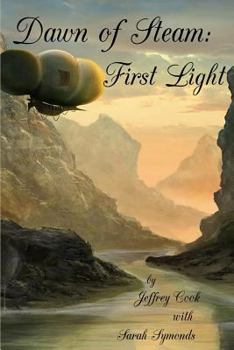 Paperback Dawn of Steam: First Light Book