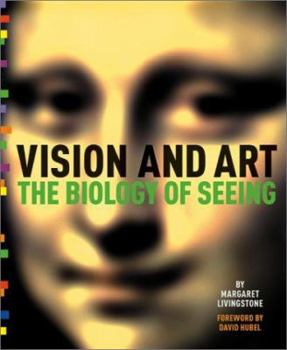 Hardcover Vision and Art: The Biology of Seeing Book