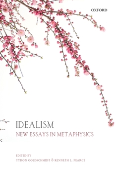 Hardcover Idealism: New Essays in Metaphysics Book