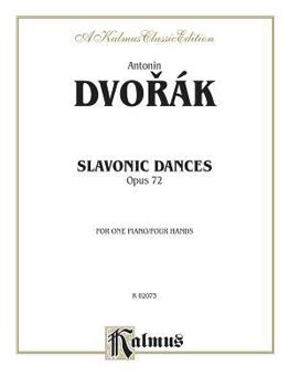Paperback Slavonic Dances, Opus 72 (Kalmus) Book