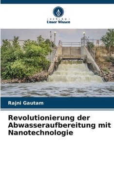 Paperback Revolutionierung der Abwasseraufbereitung mit Nanotechnologie [German] Book
