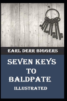 Seven Keys to Baldpate Illustrated