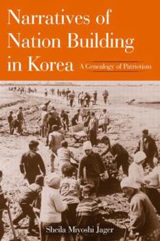 Paperback Narratives of Nation Building in Korea: A Genealogy of Patriotism Book