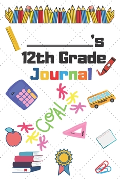 Paperback 12th Grade Journal: 12th Grade Student School Graduation Gift Journal / Notebook / Diary / Unique Greeting Card Alternative Book