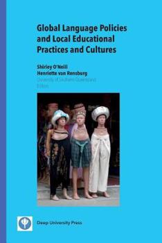 Paperback Global Language Policies and Local Educational Practices and Cultures Book