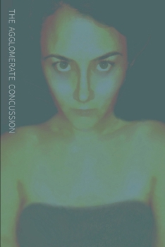 Aliel: The Agglomerate Concussion