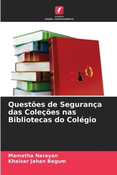 Paperback Questões de Segurança das Coleções nas Bibliotecas do Colégio [Portuguese] Book