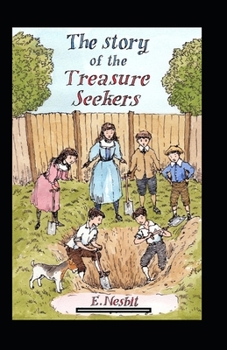 Paperback The Story of the Treasure Seekers Annotated Book