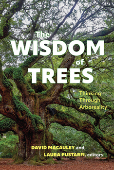 Paperback The Wisdom of Trees: Thinking Through Arboreality Book