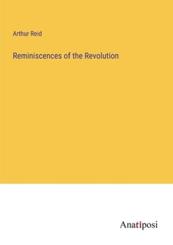 Paperback Reminiscences of the Revolution Book