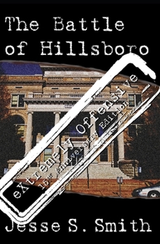 Paperback The Battle of Hillsboro: eXtremely Offensive 15th Anniversary Edition Book