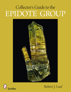 Paperback Collector's Guide to the Epidote Group Book