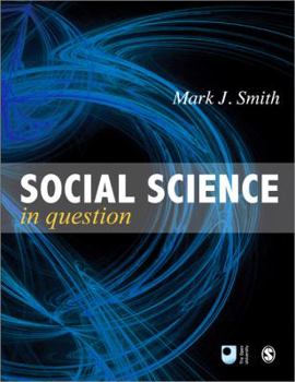 Paperback Social Science in Question: Towards a Postdisciplinary Framework Book