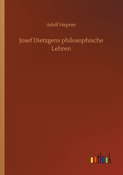 Paperback Josef Dietzgens philosophische Lehren [German] Book