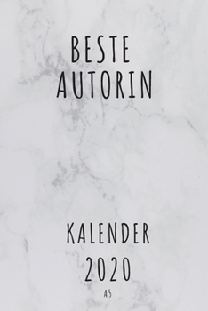 BESTE Autorin KALENDER 2020: Cooles Geschenk für eine Autorin - Kalender Geschenkidee für das Jahr 2020 im White Design - mit zusätzlicher ... - Neujahrs Geschenk (German Edition)