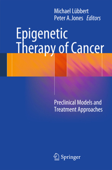 Hardcover Epigenetic Therapy of Cancer: Preclinical Models and Treatment Approaches Book