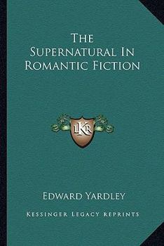Paperback The Supernatural In Romantic Fiction Book