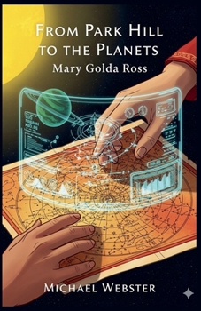 From Park Hill to the Planets: Mary Golda Ross