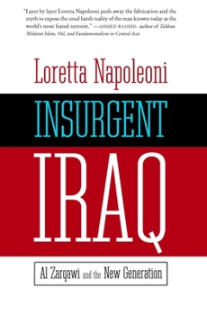 Paperback Insurgent Iraq: Al Zarqawi and the New Generation Book