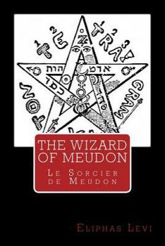 Paperback The Wizard of Meudon: Le Sorcier de Meudon Book