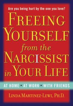 Hardcover Freeing Yourself from the Narcissist in Your Life Book