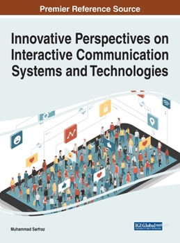 Hardcover Innovative Perspectives on Interactive Communication Systems and Technologies Book