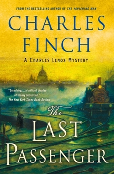 The Last Passenger: A Charles Lenox Mystery - Book #13 of the Charles Lenox Mysteries
