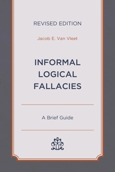Paperback Informal Logical Fallacies: A Brief Guide Book