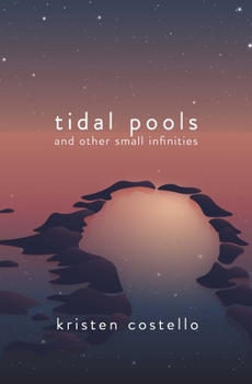 Paperback Tidal Pools and Other Small Infinities Book