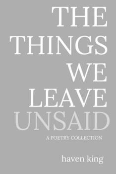 Paperback The Things We Leave Unsaid Book