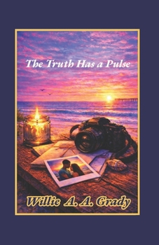 Paperback The Truth Has a Pulse Book