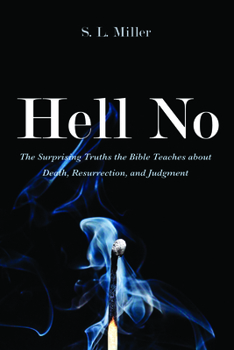 Paperback Hell No: The Surprising Truths the Bible Teaches about Death, Resurrection, and Judgment Book