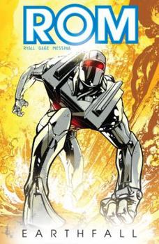 ROM, Vol 1: Earthfall - Book #1 of the ROM IDW