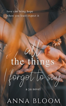 Paperback All the Things I Forgot to Say Book