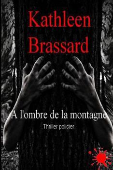 Paperback A l'Ombre de la Montagne [French] Book