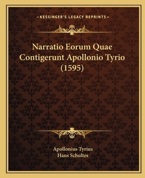 Paperback Narratio Eorum Quae Contigerunt Apollonio Tyrio (1595) [Latin] Book