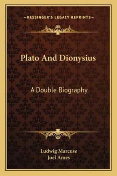 Paperback Plato And Dionysius: A Double Biography Book