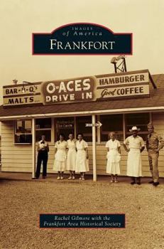 Frankfort - Book  of the Images of America: Illinois