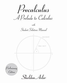 Paperback Precalculus, Preliminary Edition: A Prelude to Calculus Book