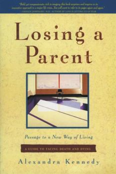 Paperback Losing a Parent: Passage to a New Way of Living Book
