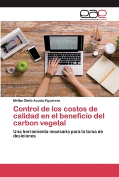Paperback Control de los costos de calidad en el beneficio del carbon vegetal [Spanish] Book