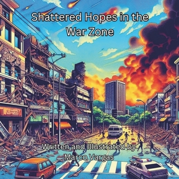 Paperback Shattered Hopes in the War Zone Book