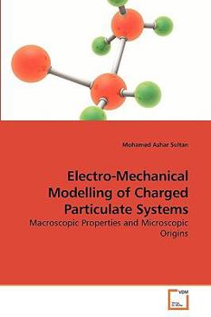 Paperback Electro-Mechanical Modelling of Charged Particulate Systems Book